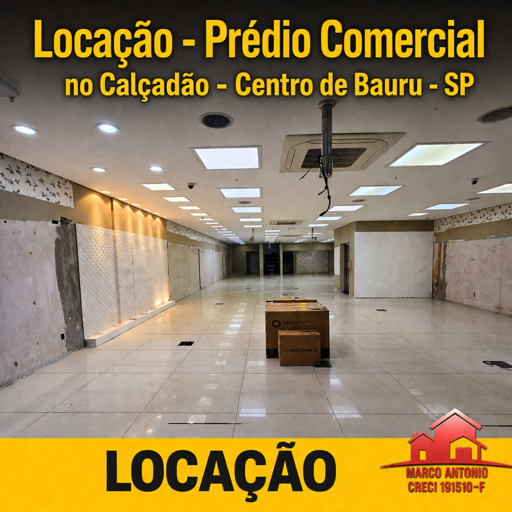 Locação – Prédio Comercial no Calçadão de Bauru – SP
